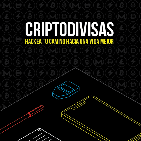 Criptodivisas: hackea tu camino hacia una vida mejor